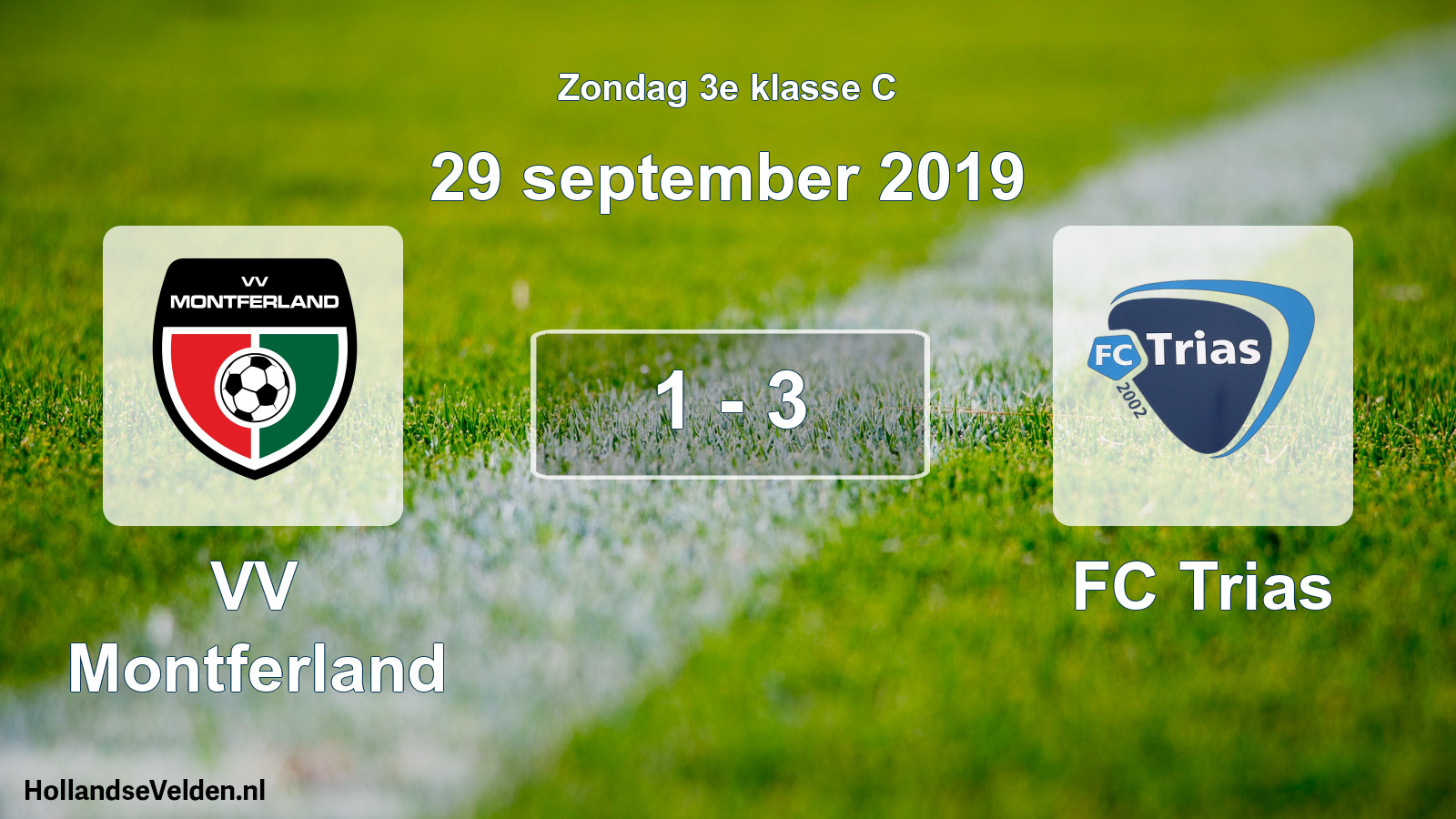 Total number of matches played: VV Montferland - FC Trias 1 - 3 (29 September 2019)