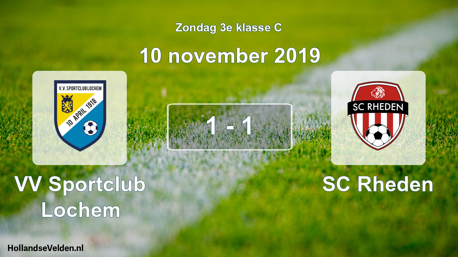 Total number of matches played: VV Sportclub Lochem - SC Rheden 1 - 1 (10 November 2019)