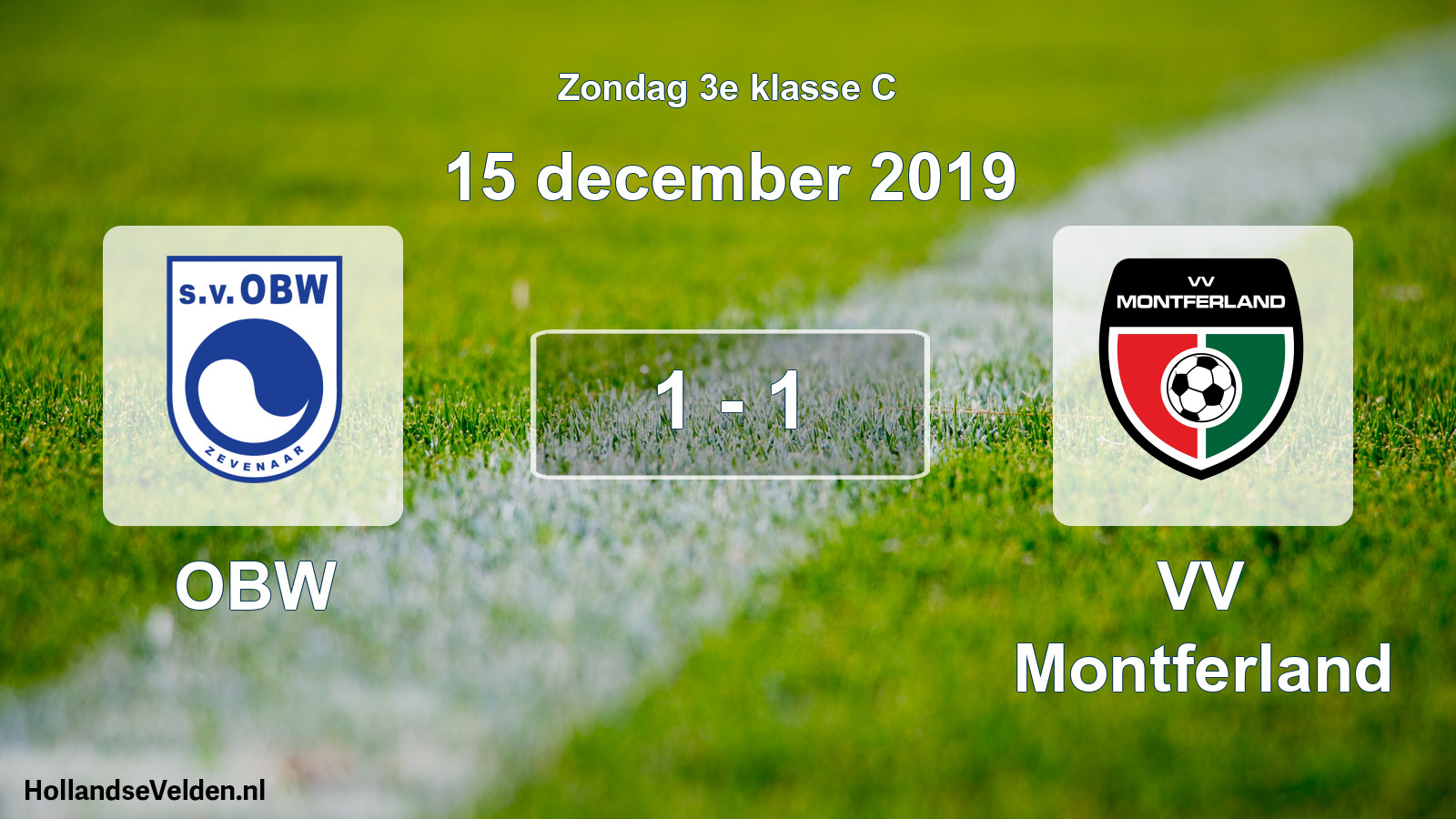 Total number of matches played: OBW - VV Montferland 1 - 1 (15 December 2019)