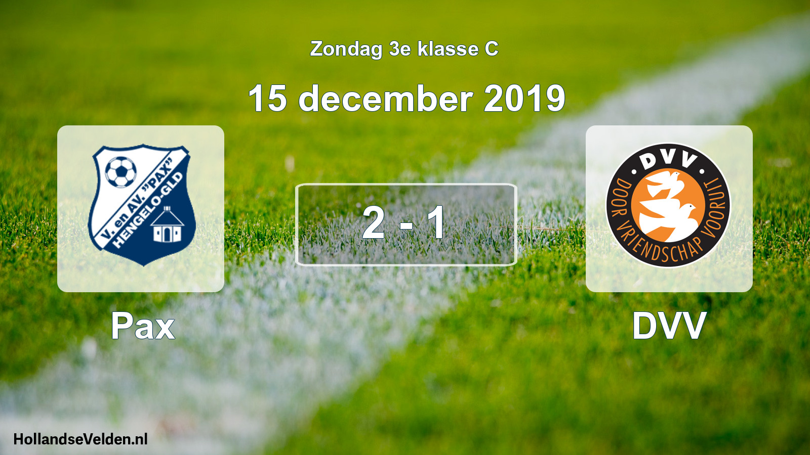 Total number of matches played: Pax - DVV 2 - 1 (15 December 2019)