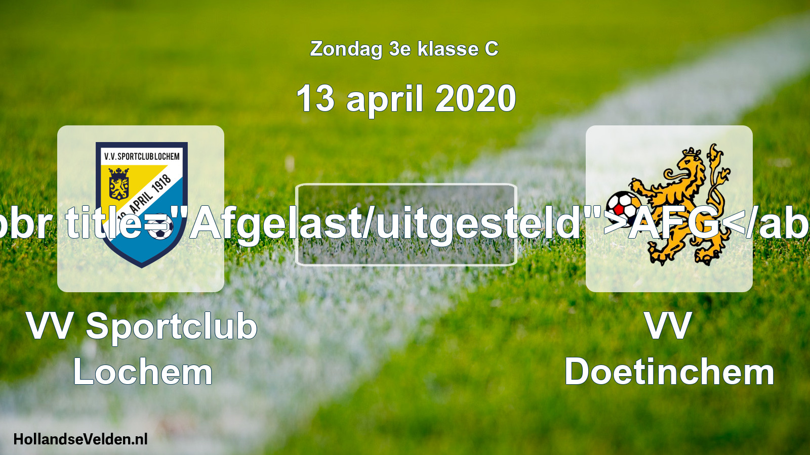 Scheduled Match: VV Sportclub Lochem - VV Doetinchem (13 April 2020)