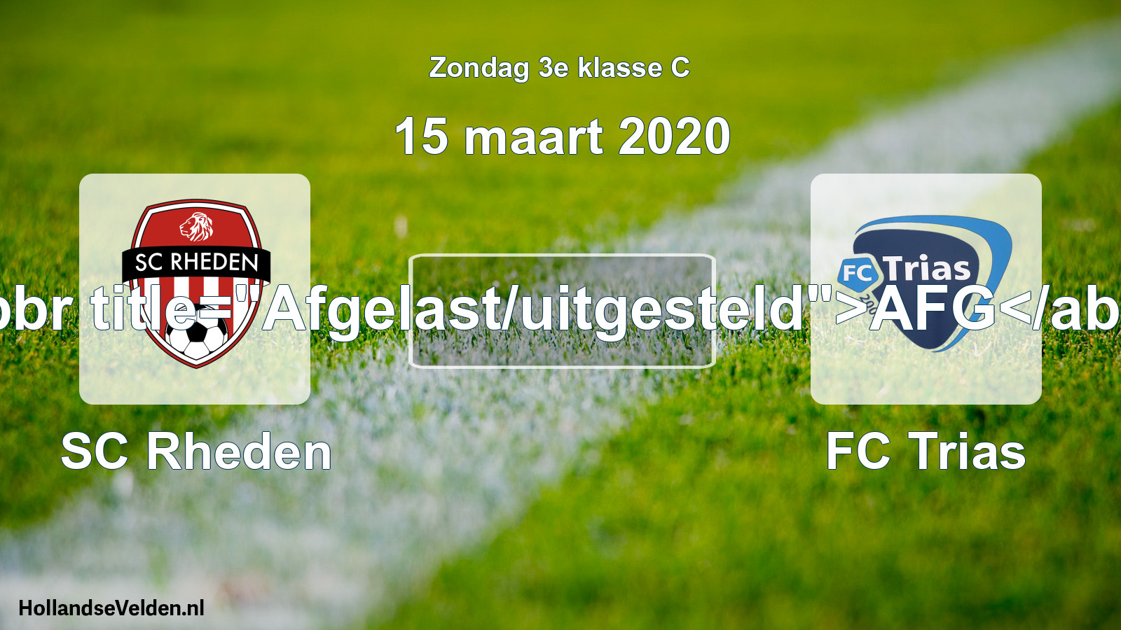 Scheduled Match: SC Rheden - FC Trias (15 March 2020)