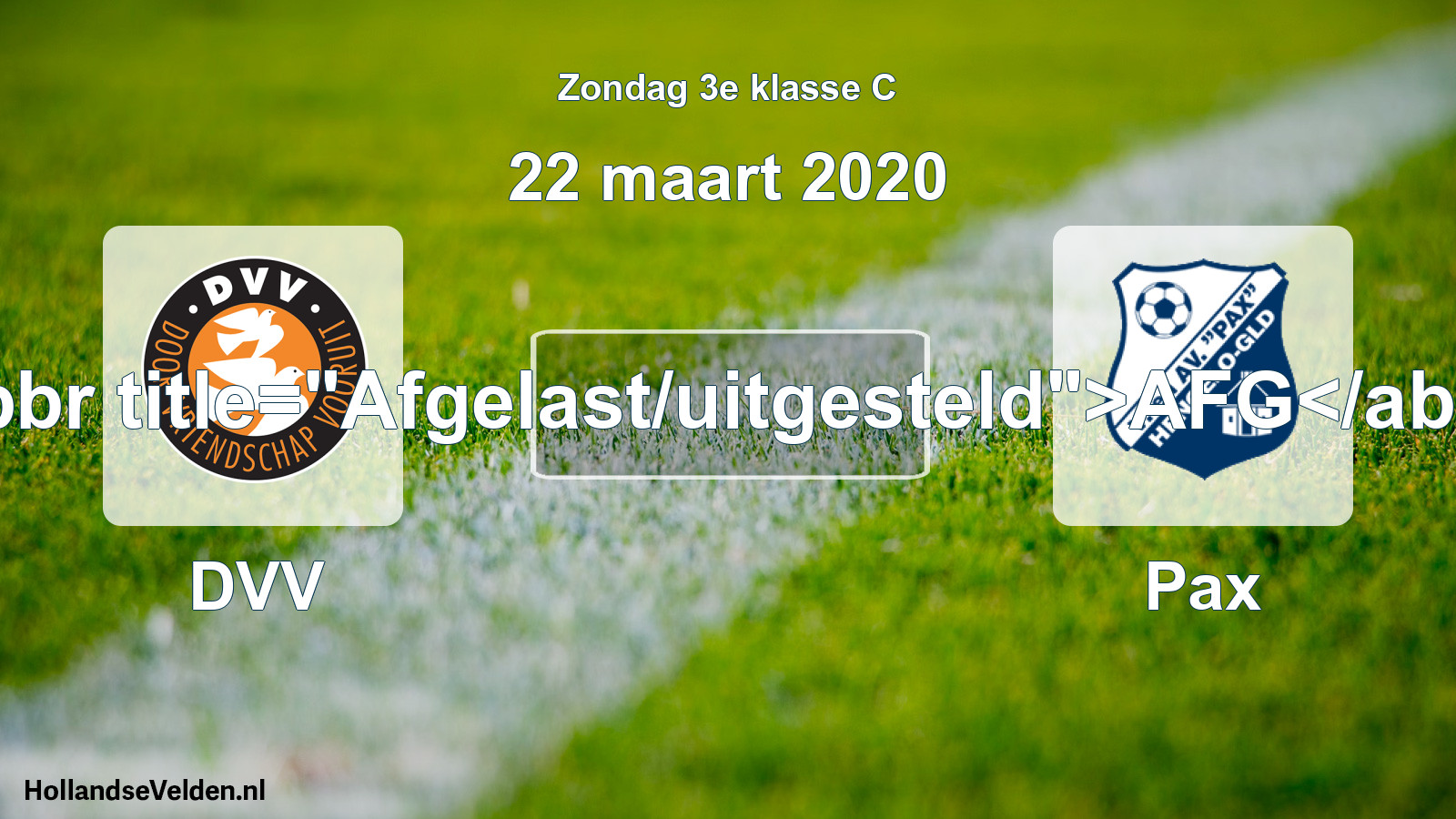 Scheduled Match: DVV - Pax (22 March 2020)