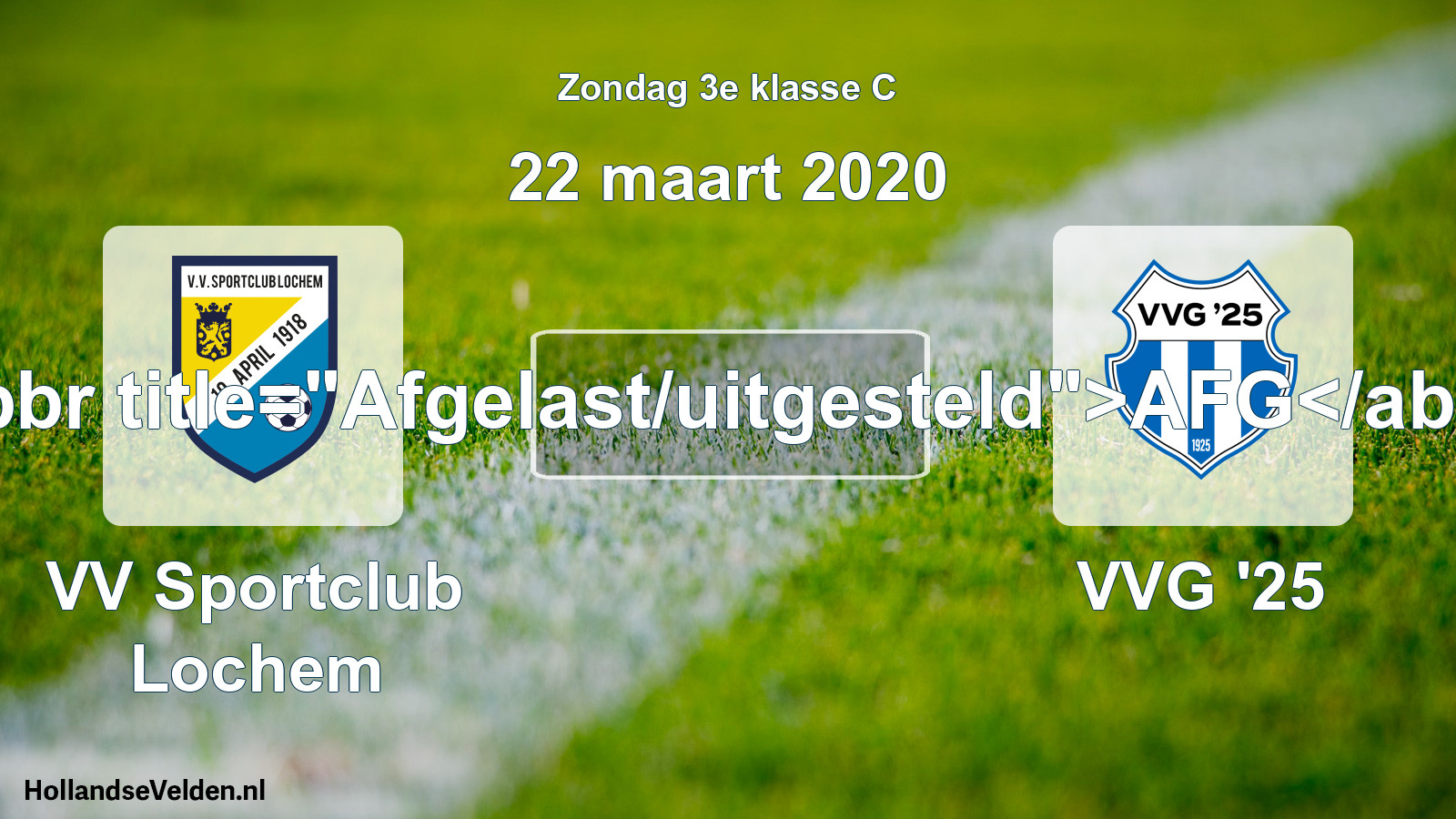 Scheduled Match: VV Sportclub Lochem - VVG '25 (22 March 2020)