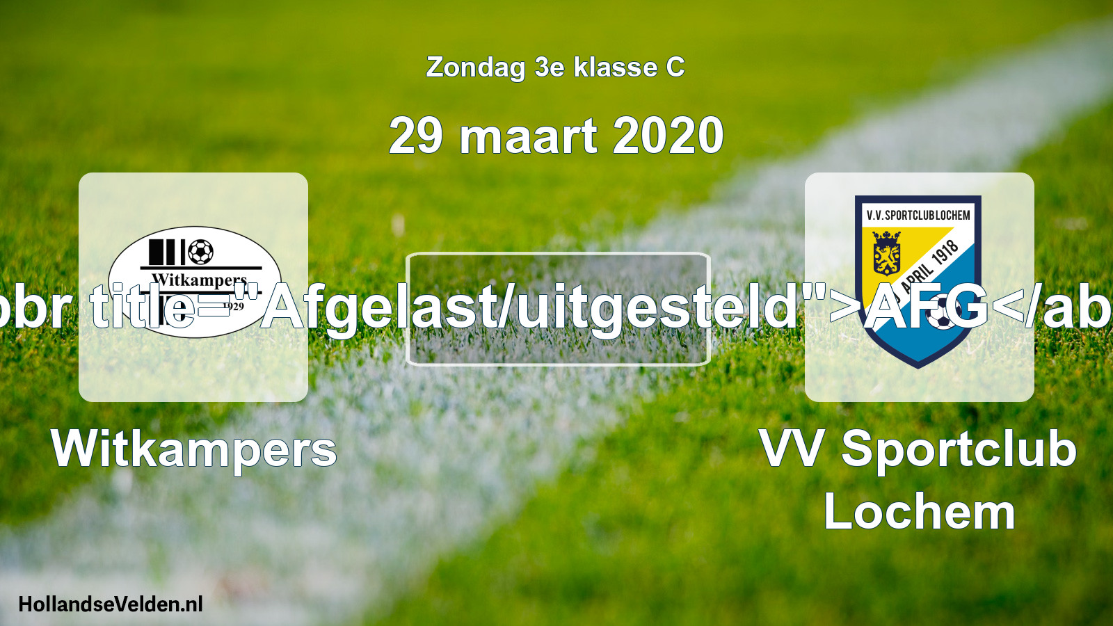Scheduled Match: Witkampers - VV Sportclub Lochem (29 March 2020)