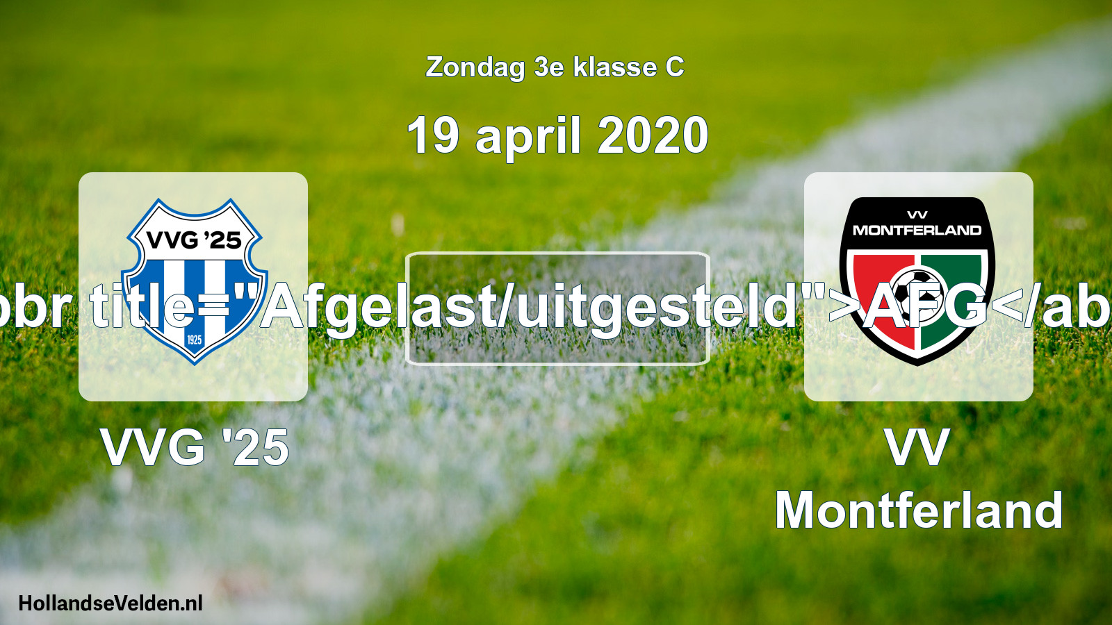 Scheduled Match: VVG '25 - VV Montferland (19 April 2020)