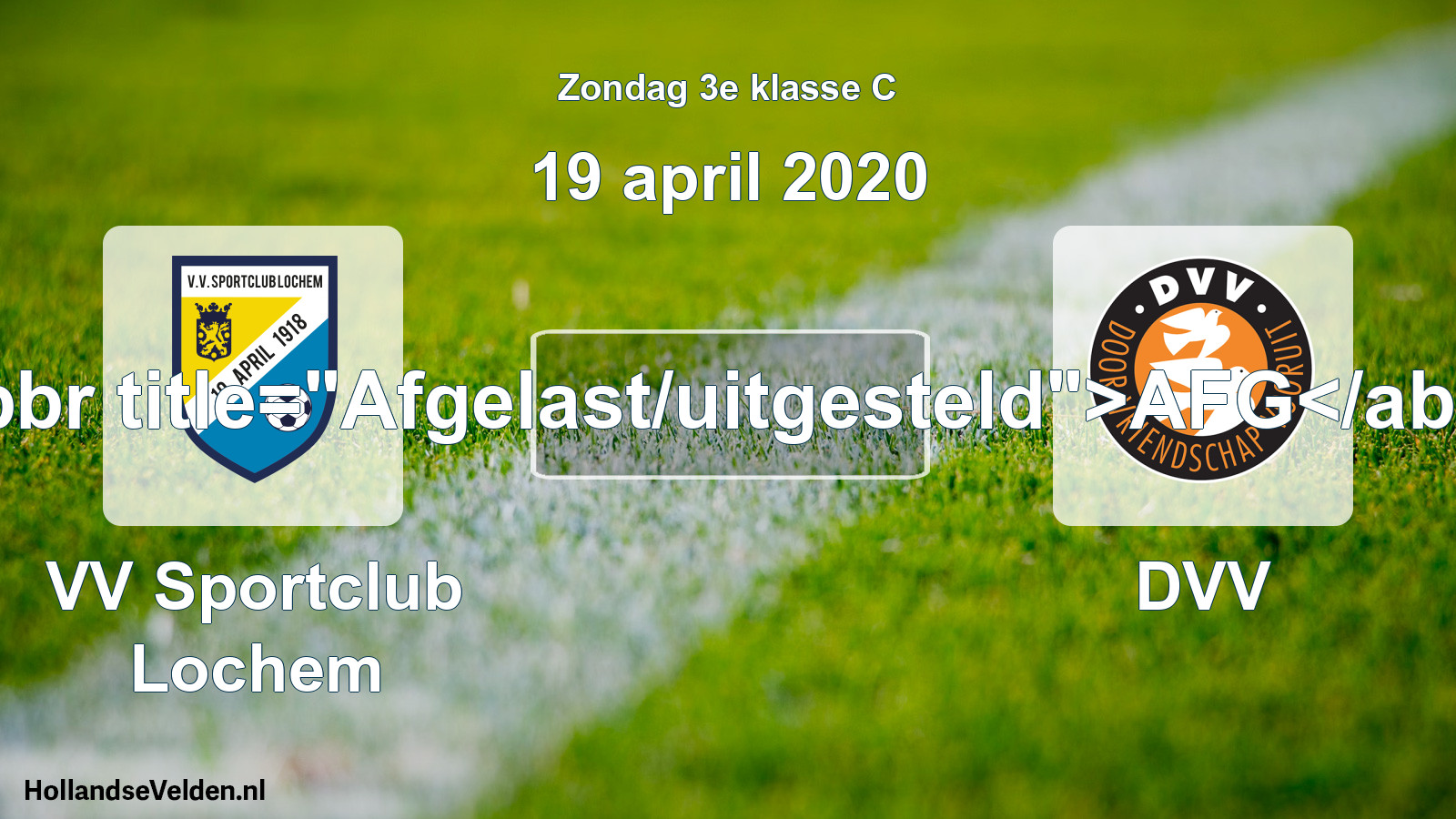 Scheduled Match: VV Sportclub Lochem - DVV (19 April 2020)
