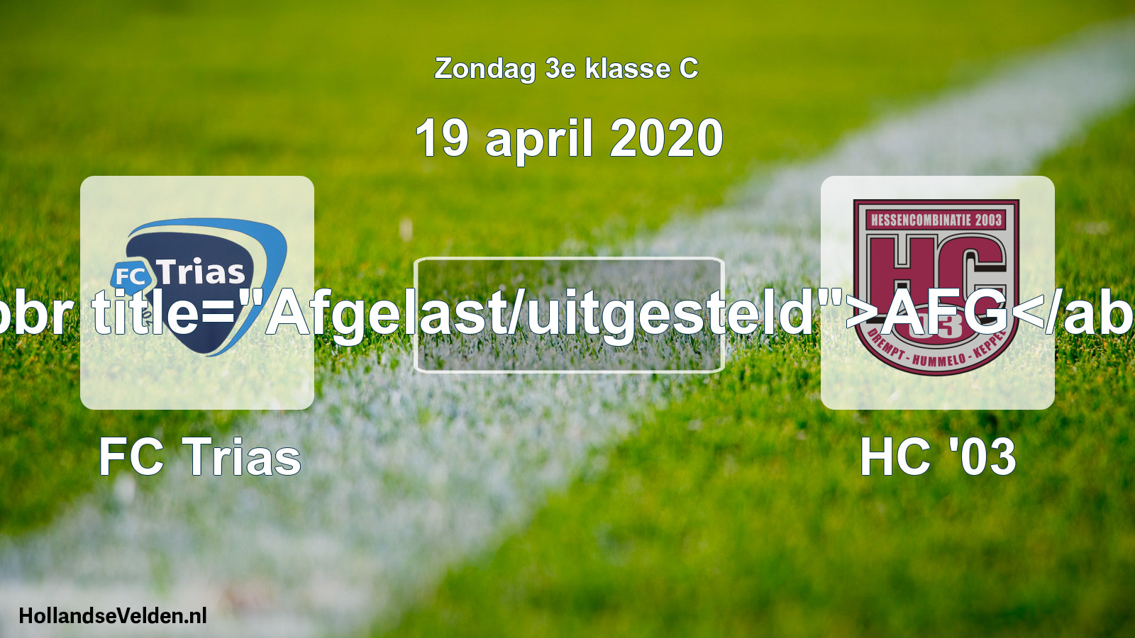 Scheduled Match: FC Trias - HC '03 (19 April 2020)