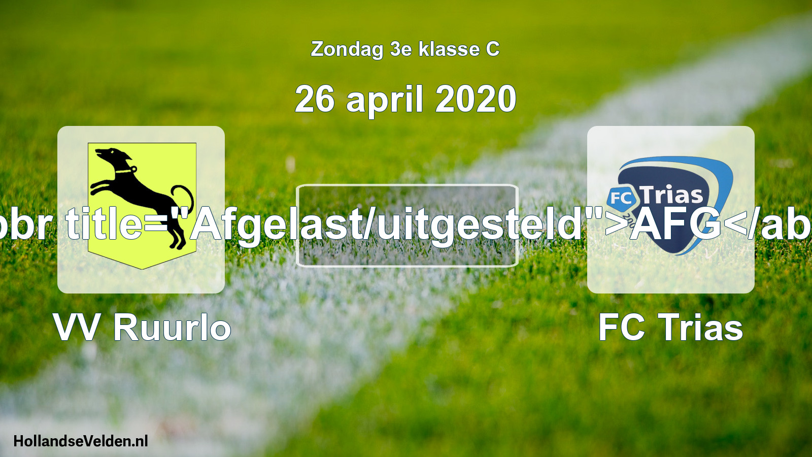 Scheduled Match: VV Ruurlo - FC Trias (26 April 2020)