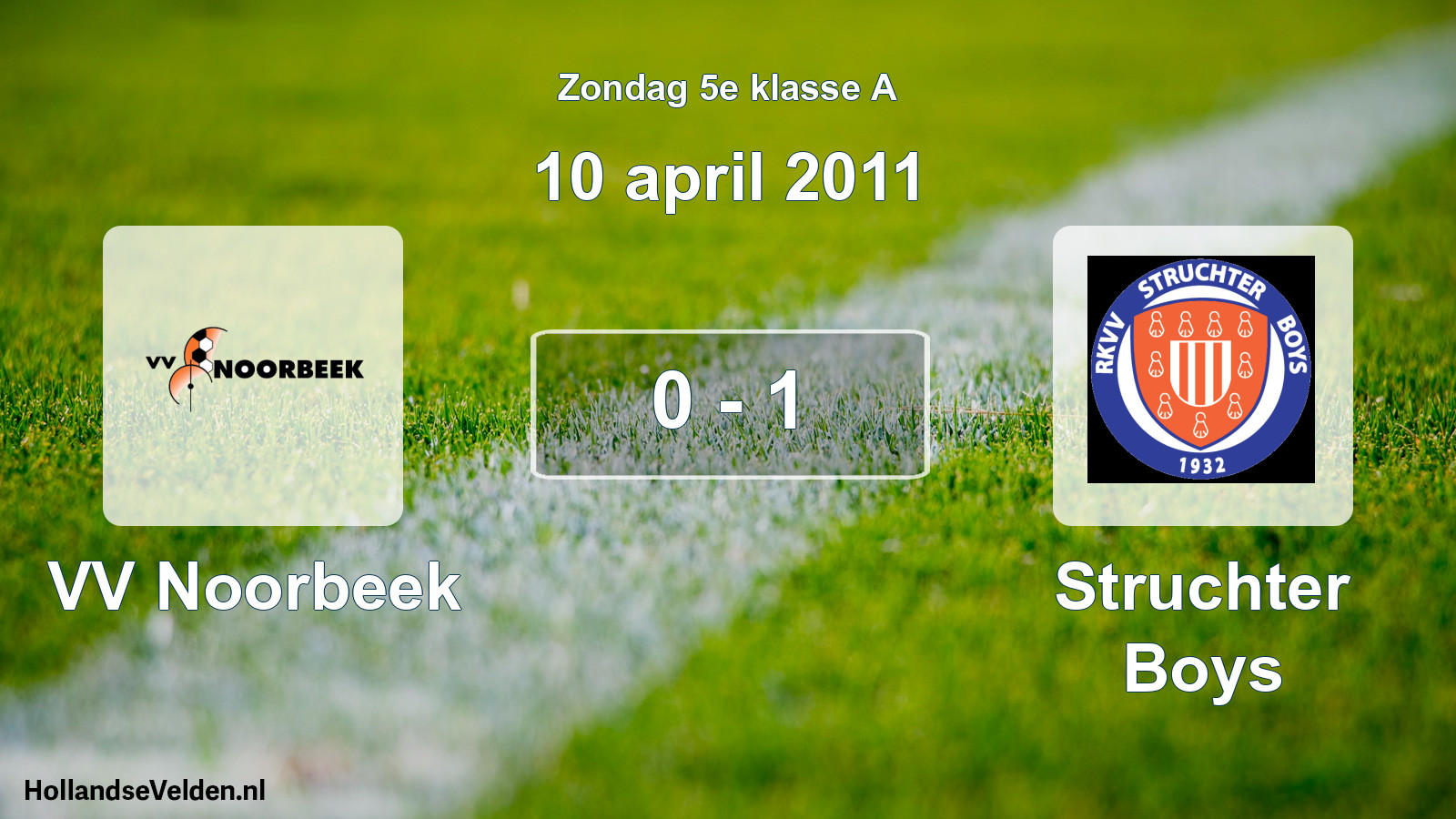Total number of matches played: VV Noorbeek - Struchter Boys 0 - 1 (10 April 2011)