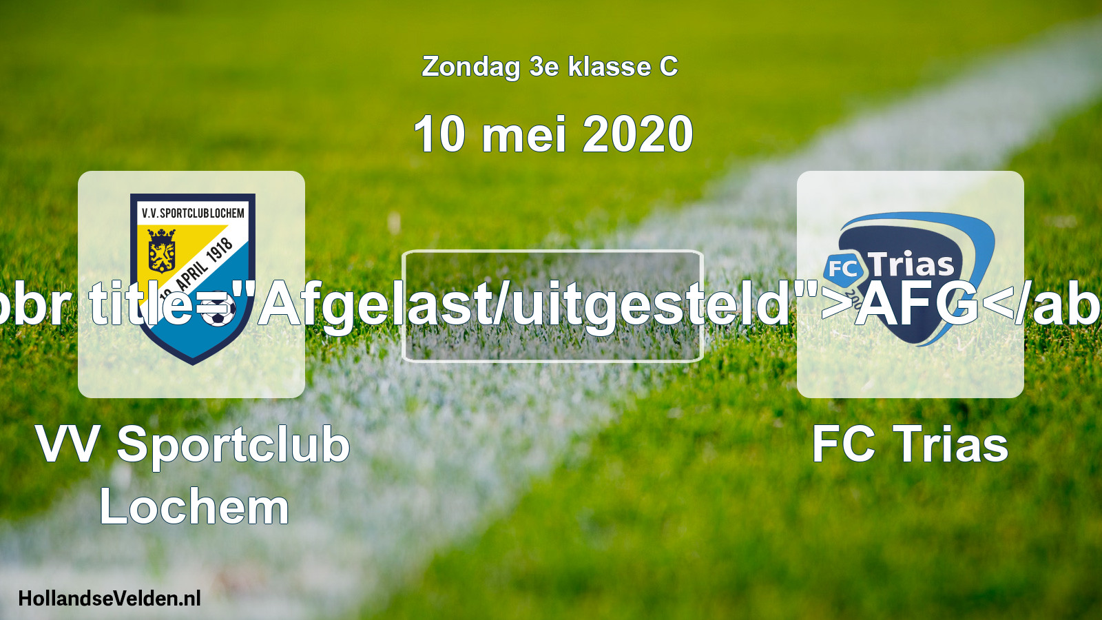 Scheduled Match: VV Sportclub Lochem - FC Trias (10 May 2020)