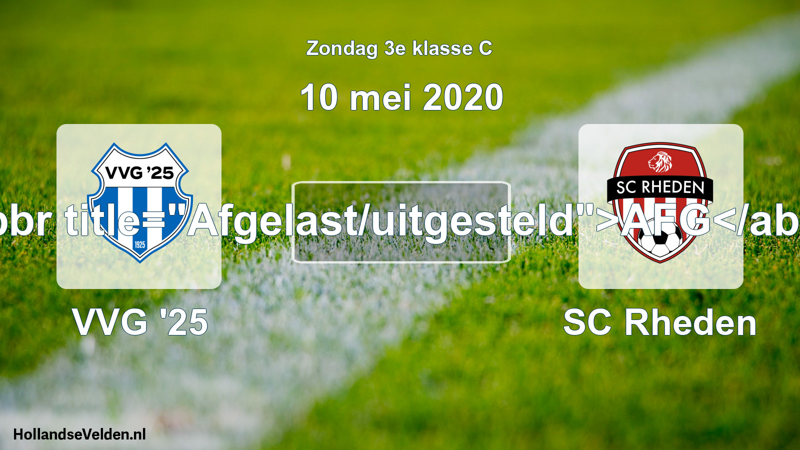 Scheduled Match: VVG '25 - SC Rheden (10 May 2020)