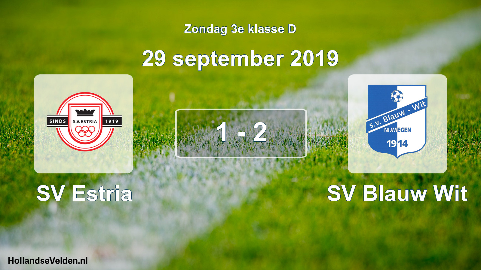 Total number of matches played: SV Estria - SV Blauw Wit 1 - 2 (29 September 2019)