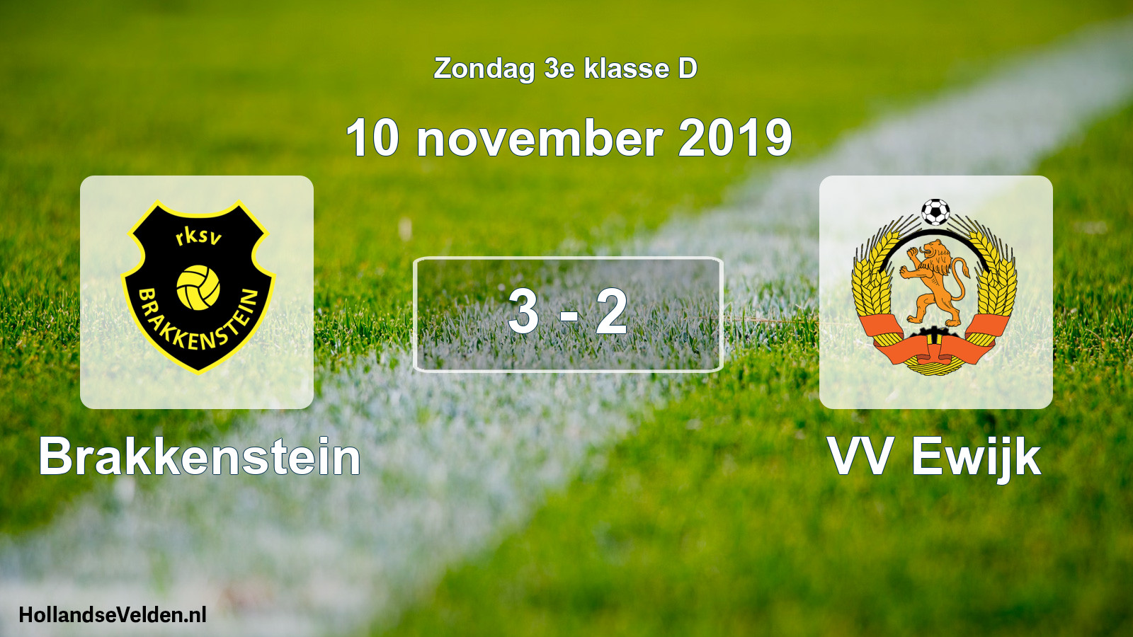 Total number of matches played: Brakkenstein - VV Ewijk 3 - 2 (10 November 2019)