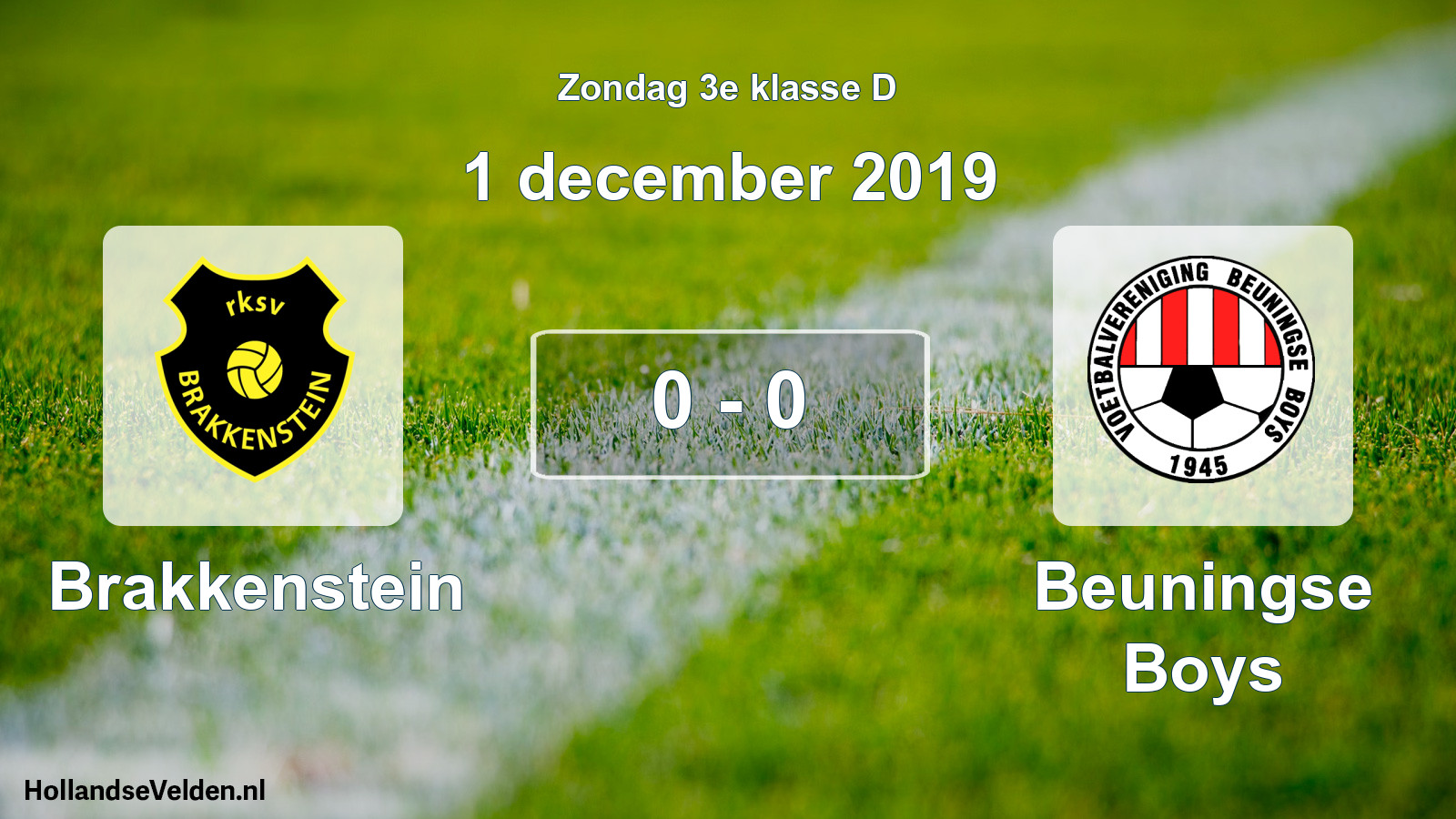 Total number of matches played: Brakkenstein - Beuningse Boys 0 - 0 (1 December 2019)