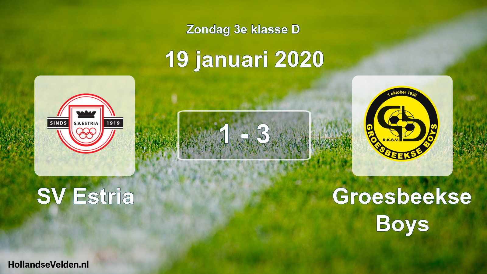 Total number of matches played: SV Estria - Groesbeekse Boys 1 - 3 (19 January 2020)
