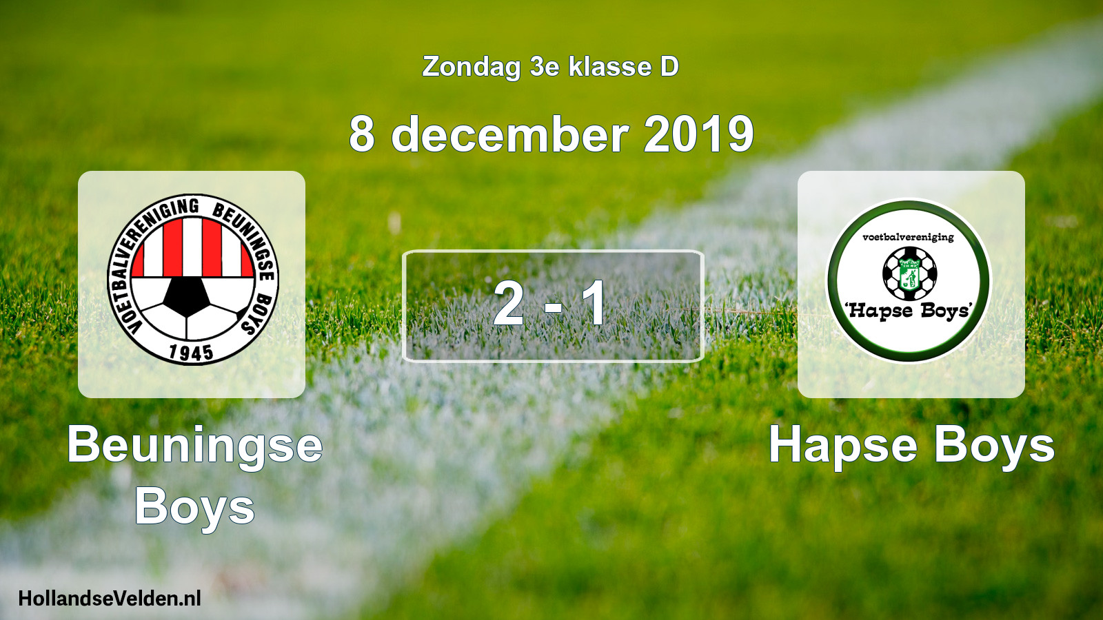 Total number of matches played: Beuningse Boys - Hapse Boys 2 - 1 (8 December 2019)