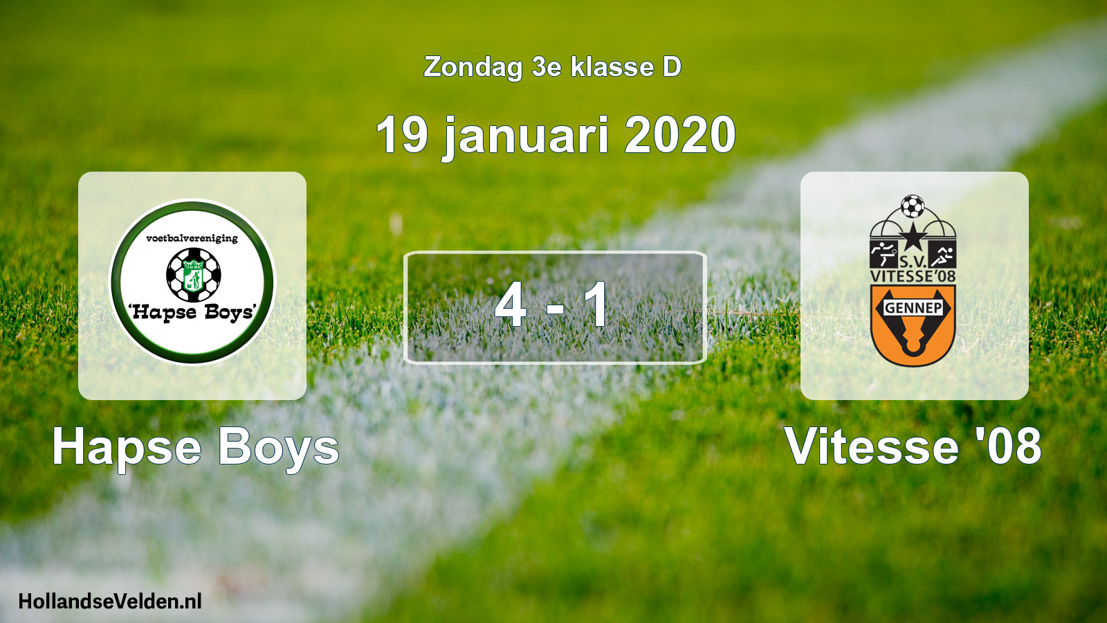 Total number of matches played: Hapse Boys - Vitesse '08 4 - 1 (19 January 2020)