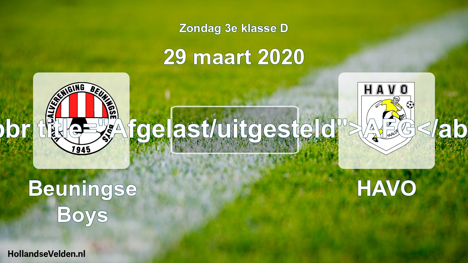 Scheduled Match: Beuningse Boys - HAVO (29 March 2020)