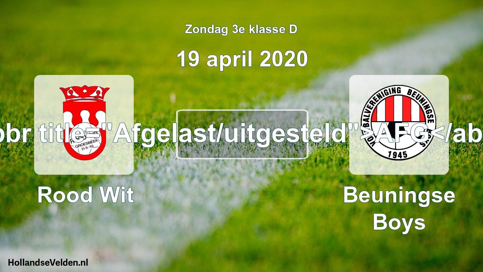 Scheduled Match: Rood Wit - Beuningse Boys (19 April 2020)