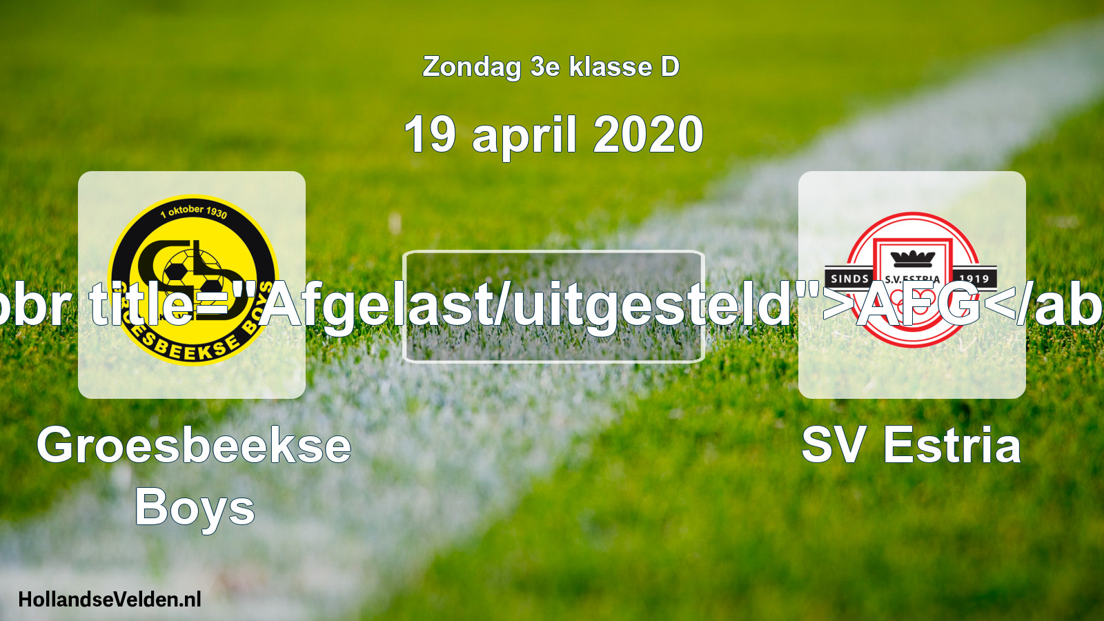 Scheduled Match: Groesbeekse Boys - SV Estria (19 April 2020)