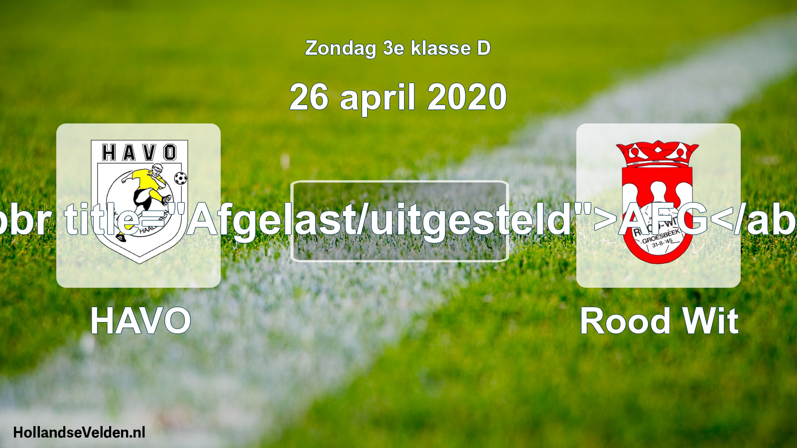 Scheduled Match: HAVO - Rood Wit (26 April 2020)