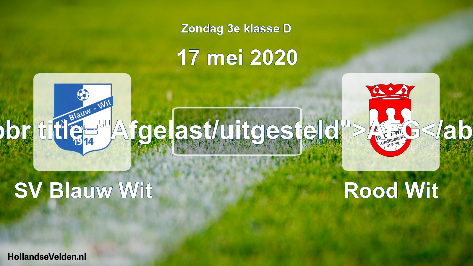 Scheduled Match: SV Blauw Wit - Rood Wit (17 May 2020)