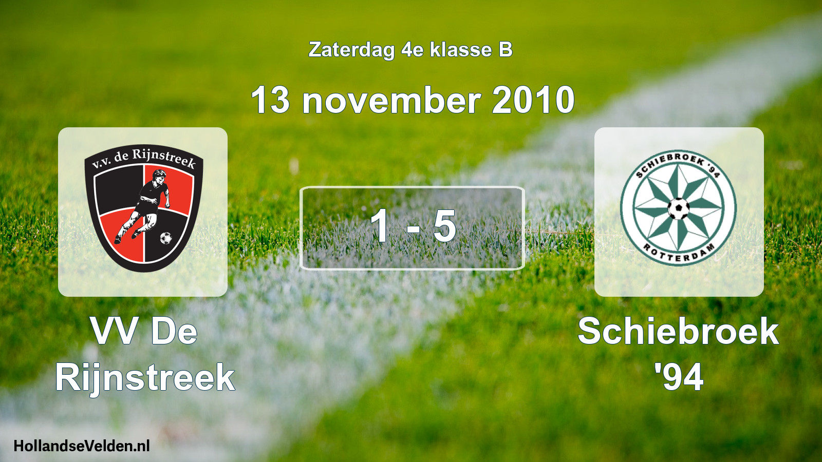 Total number of matches played: VV De Rijnstreek - Schiebroek '94 1 - 5 (13 November 2010)
