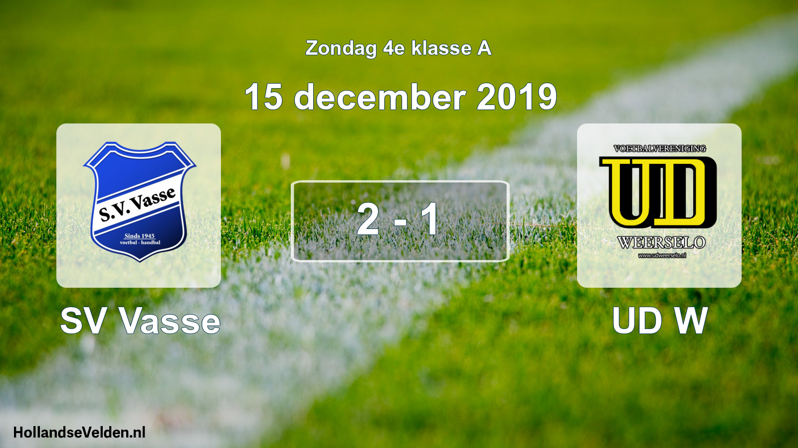 Total number of matches played: SV Vasse - UD W 2 - 1 (15 December 2019)