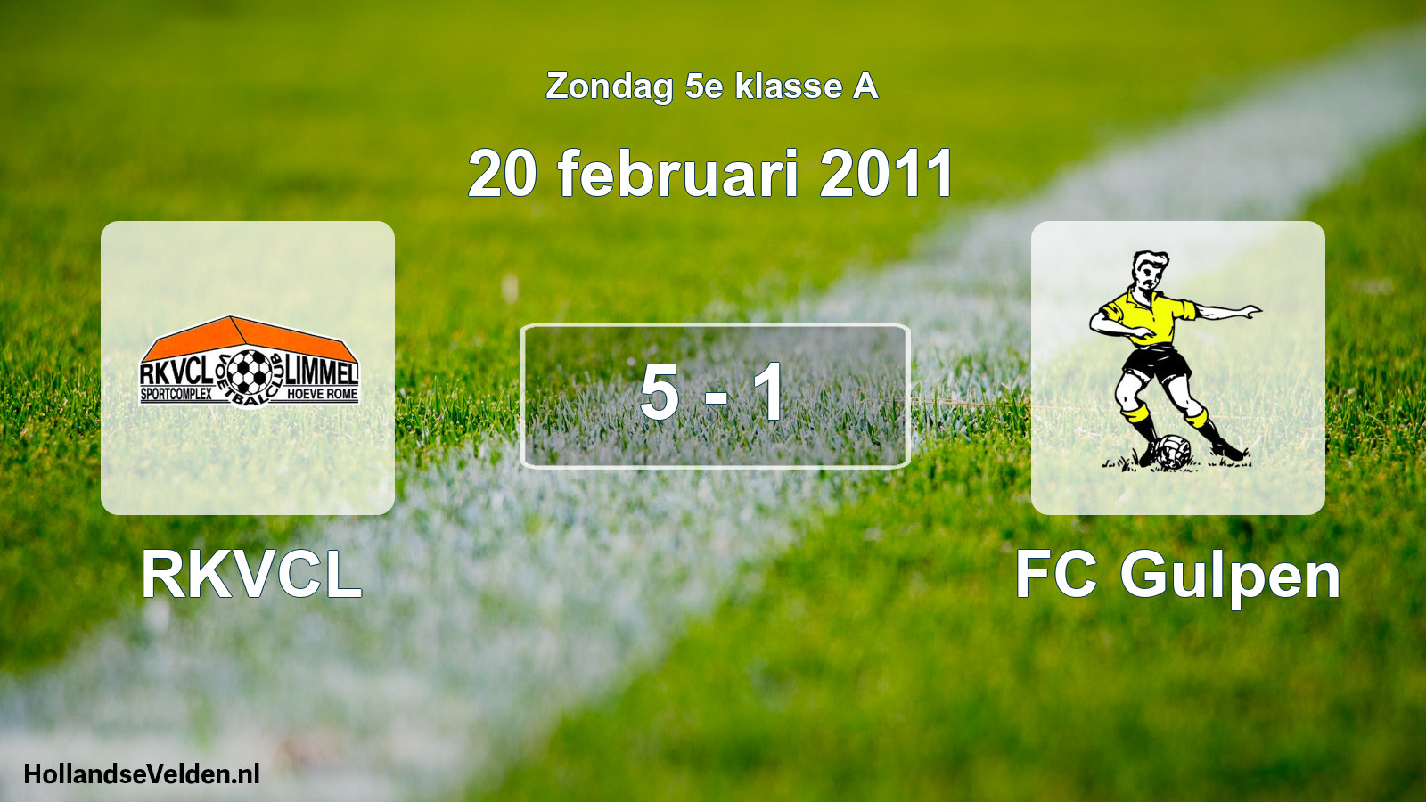 Total number of matches played: RKVCL - FC Gulpen 5 - 1 (20 February 2011)