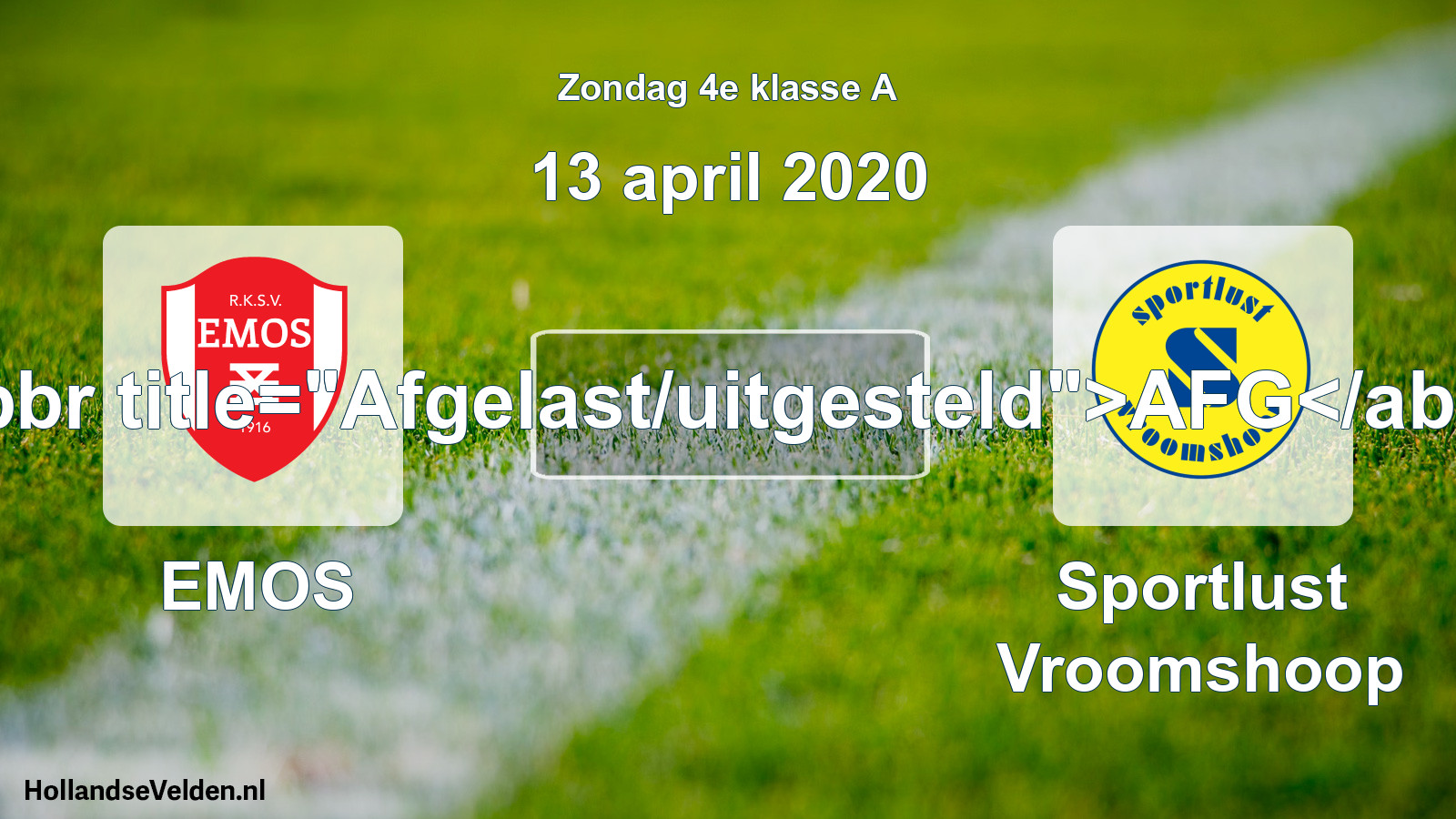 Scheduled Match: EMOS - Sportlust Vroomshoop (13 April 2020)