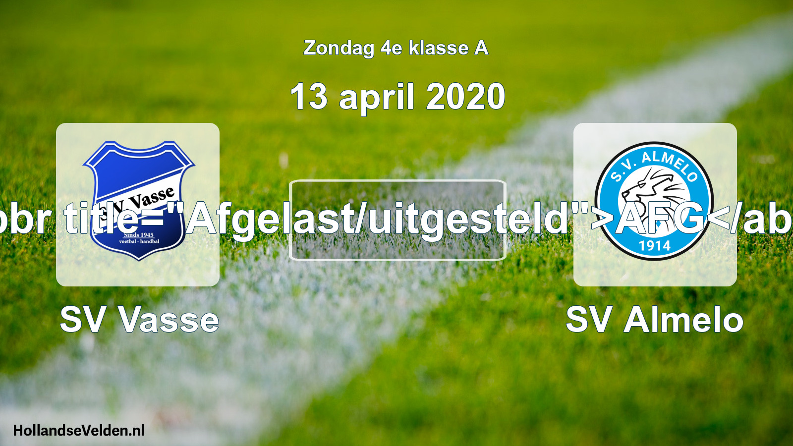 Scheduled Match: SV Vasse - SV Almelo (13 April 2020)