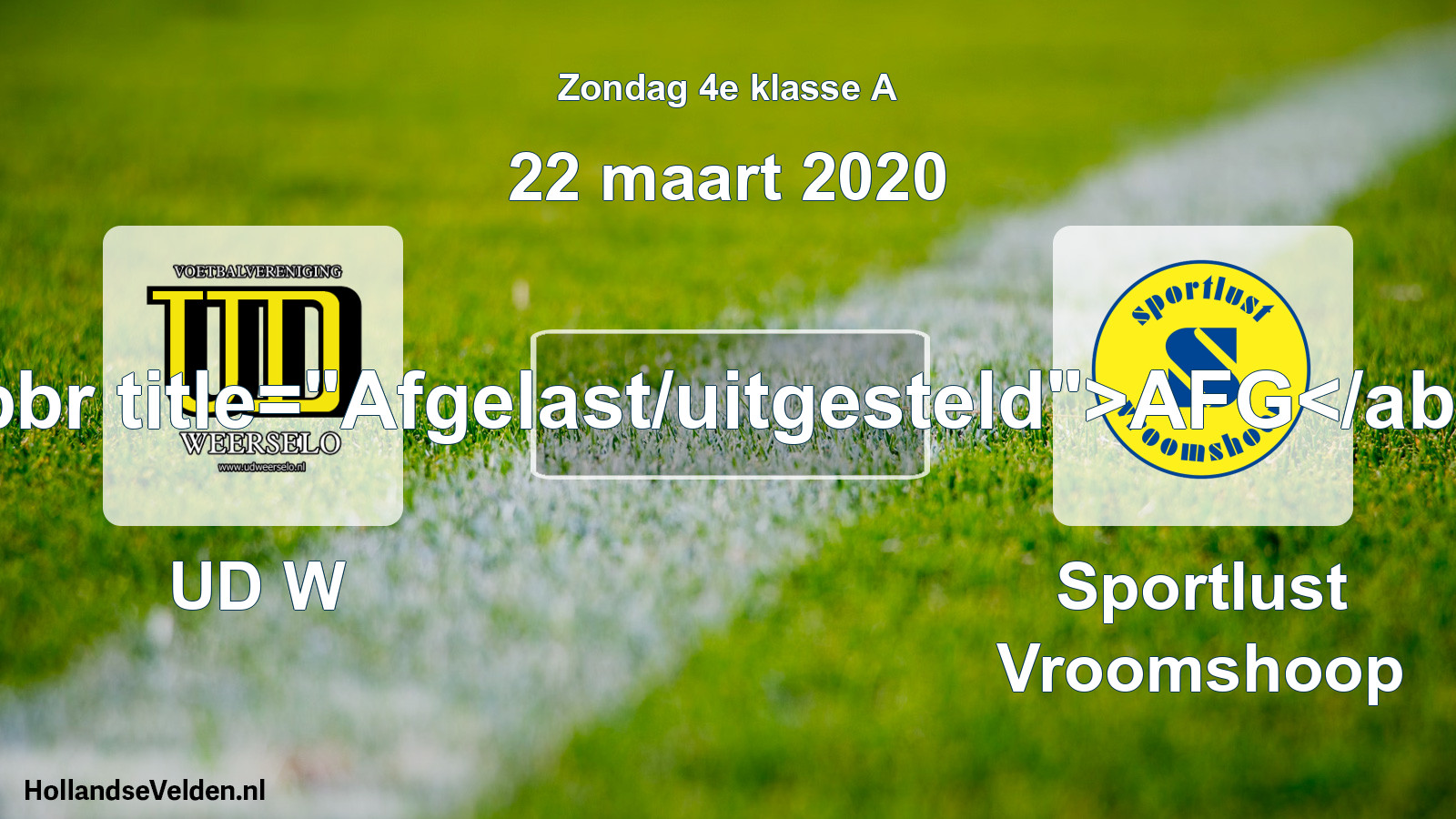 Scheduled Match: UD W - Sportlust Vroomshoop (22 March 2020)