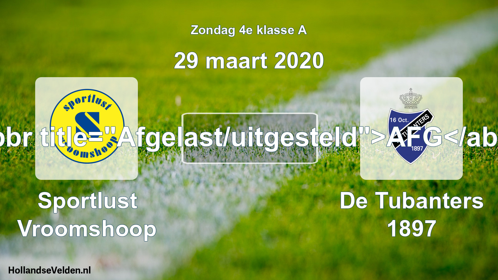 Scheduled Match: Sportlust Vroomshoop - De Tubanters 1897 (29 March 2020)