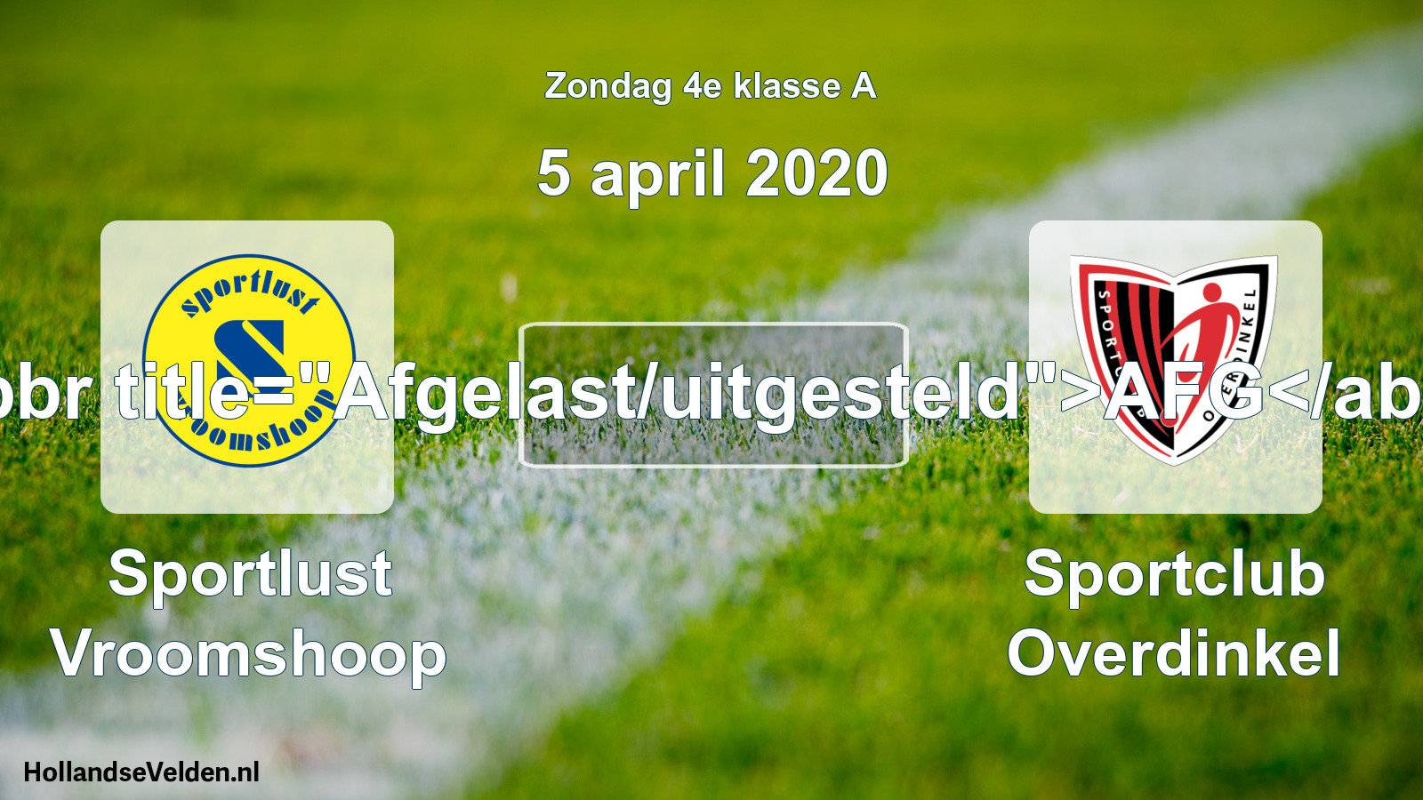 Scheduled Match: Sportlust Vroomshoop - Sportclub Overdinkel (5 April 2020)