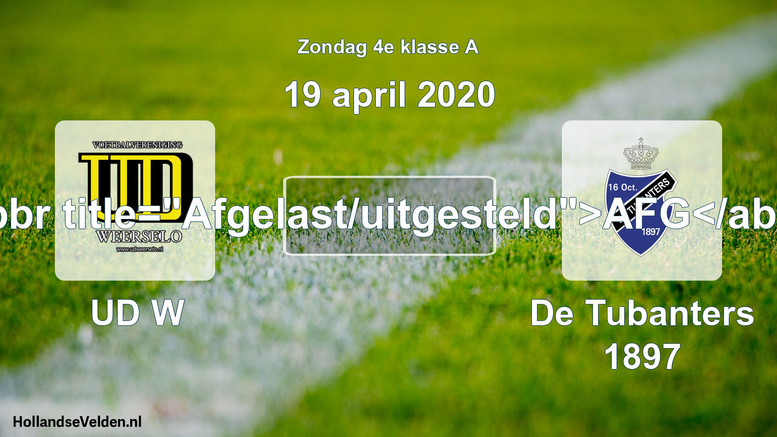 Scheduled Match: UD W - De Tubanters 1897 (19 April 2020)