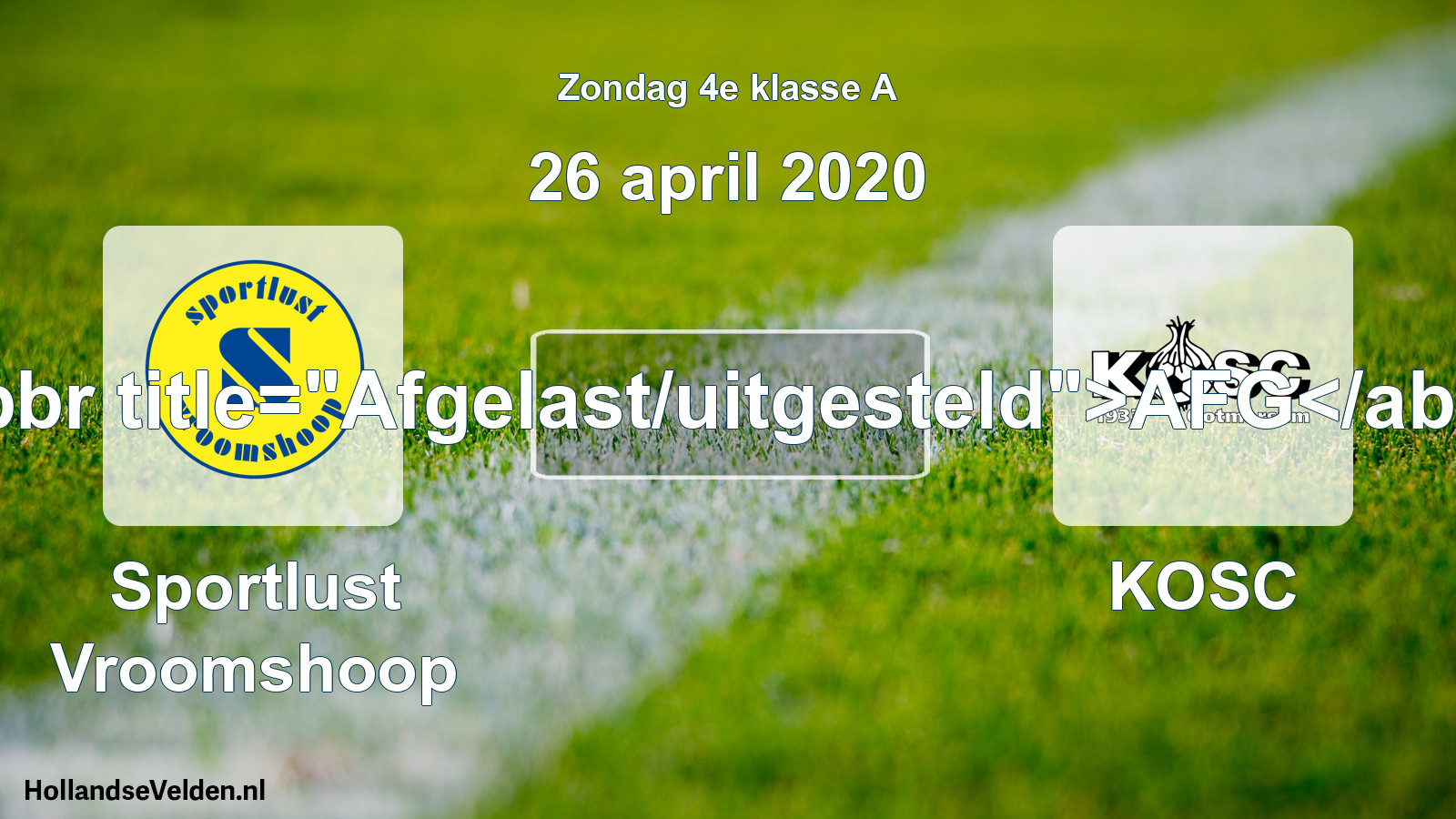 Scheduled Match: Sportlust Vroomshoop - KOSC (26 April 2020)