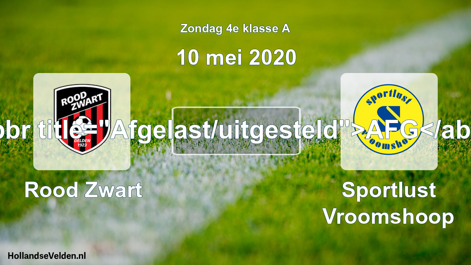 Scheduled Match: Rood Zwart - Sportlust Vroomshoop (10 May 2020)