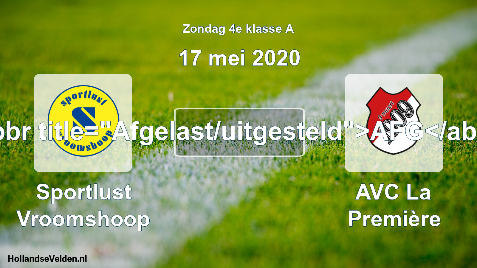 Scheduled Match: Sportlust Vroomshoop - AVC La Première (17 May 2020)