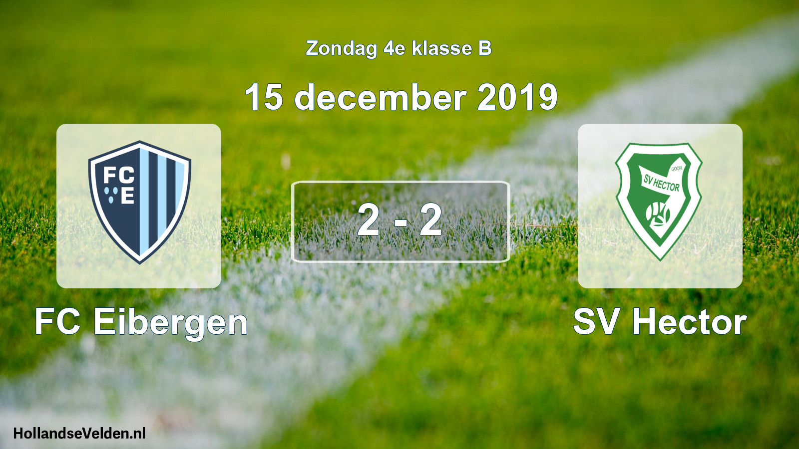 Total number of matches played: FC Eibergen - SV Hector 2 - 2 (15 December 2019)