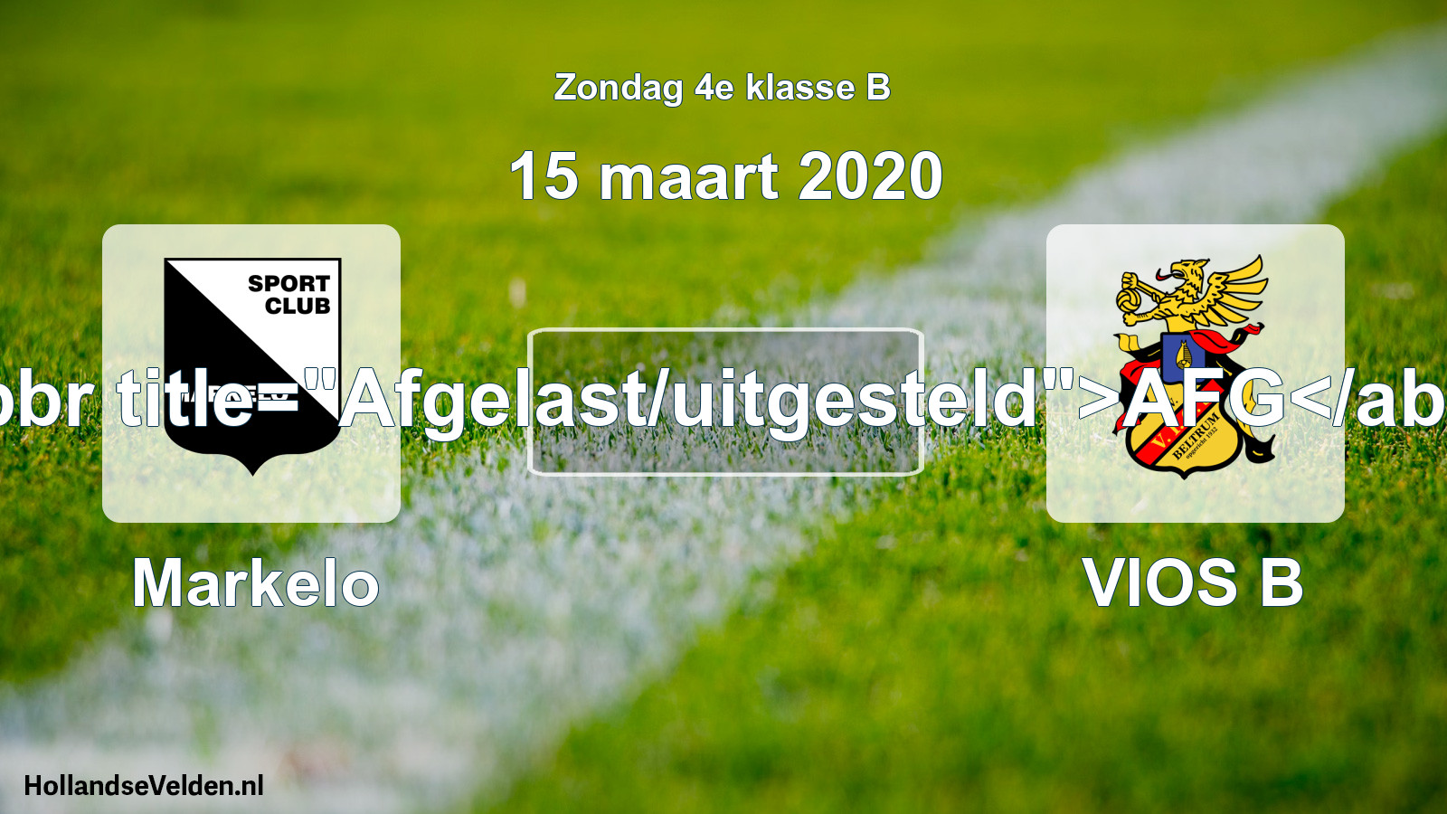 Scheduled Match: Markelo - VIOS B (15 March 2020)