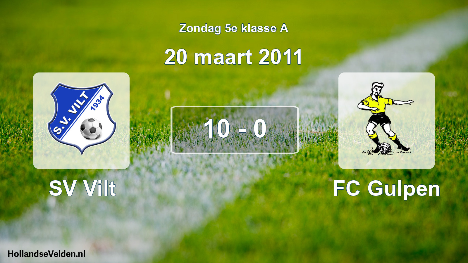 Total number of matches played: SV Vilt - FC Gulpen 10 - 0 (20 March 2011)