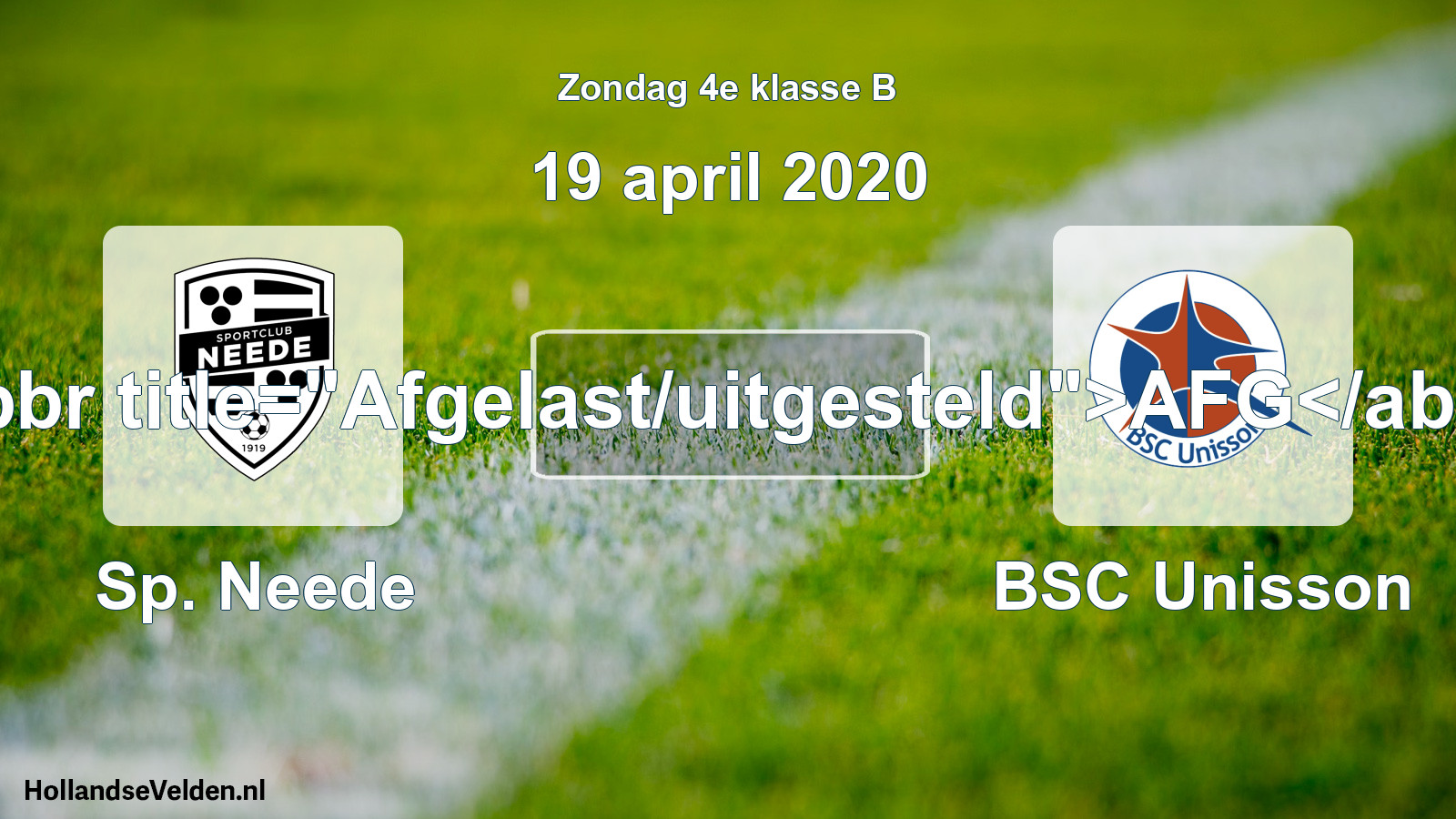 Scheduled Match: Sp. Neede - BSC Unisson (19 April 2020)