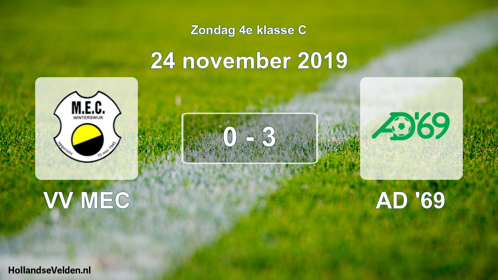 Total number of matches played: VV MEC - AD '69 0 - 3 (24 November 2019)