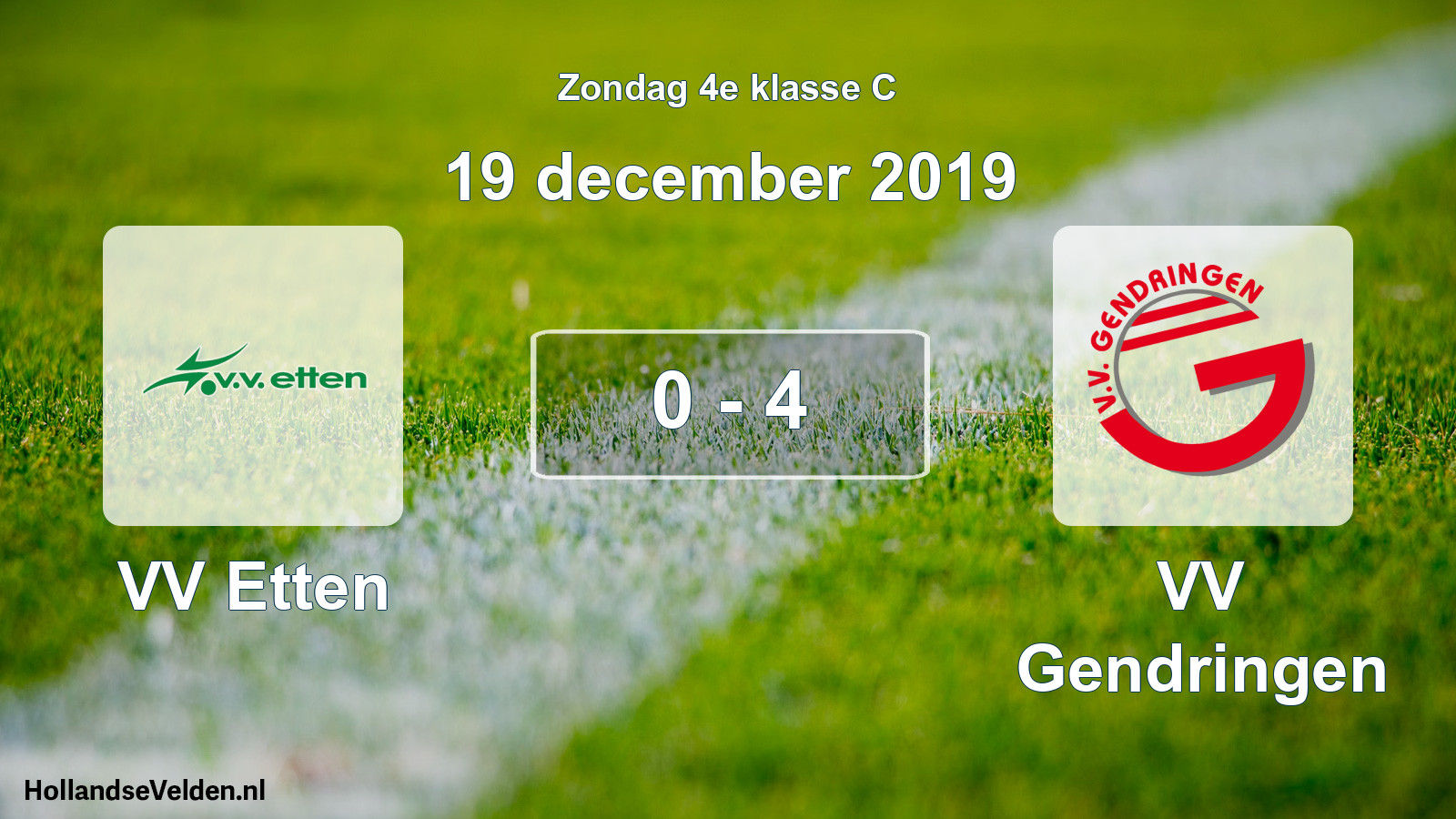 Total number of matches played: VV Etten - VV Gendringen 0 - 4 (19 December 2019)