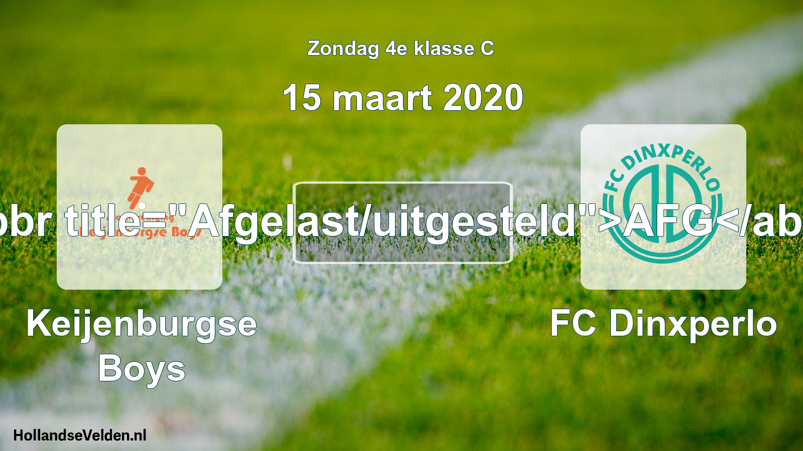 Scheduled Match: Keijenburgse Boys - FC Dinxperlo (15 March 2020)