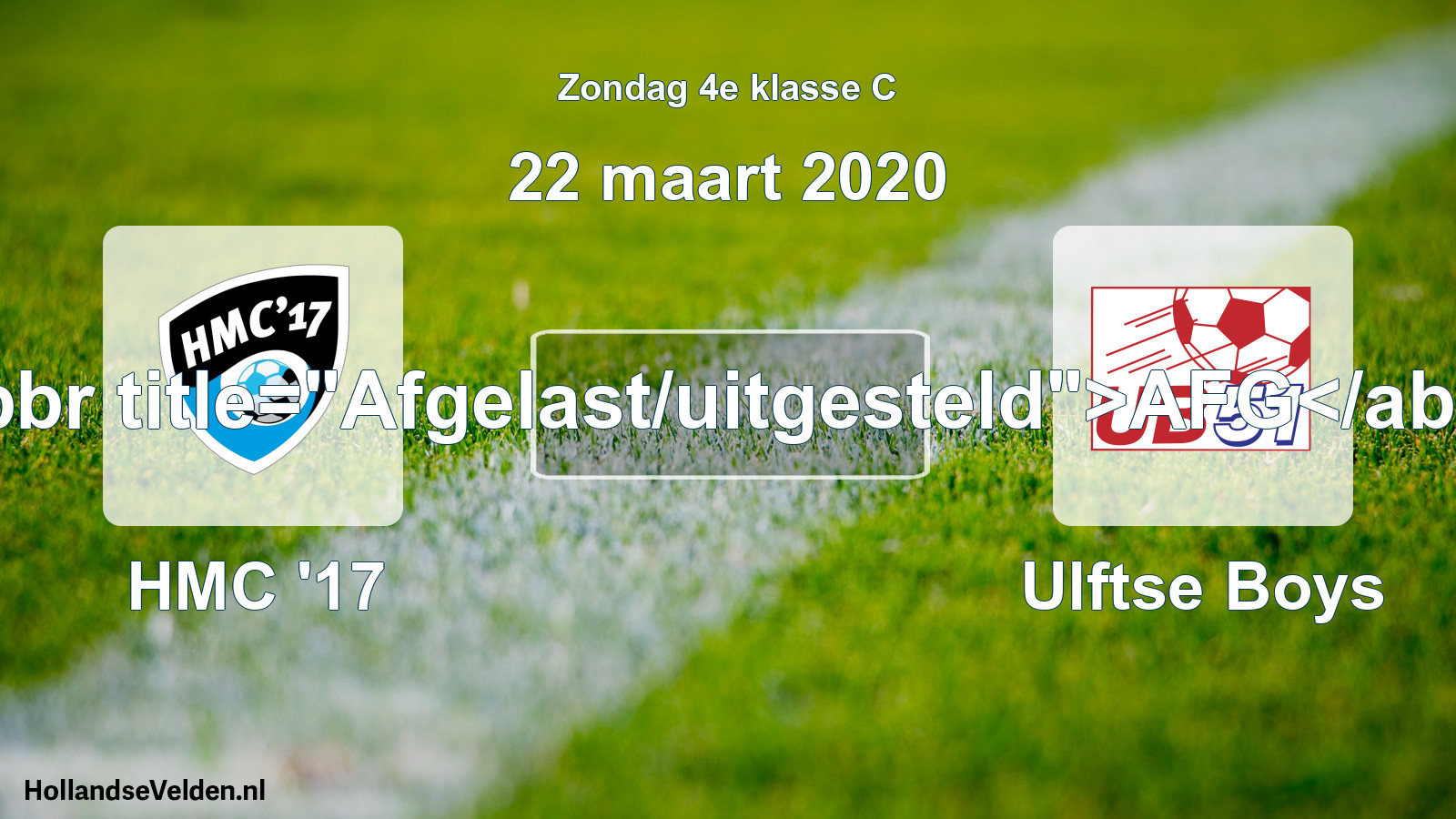 Scheduled Match: HMC '17 - Ulftse Boys (22 March 2020)