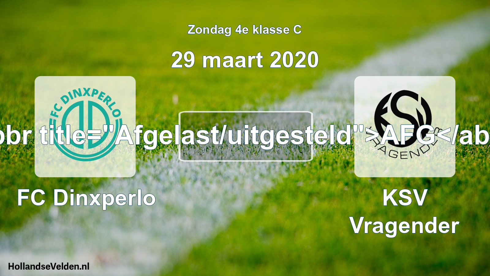 Scheduled Match: FC Dinxperlo - KSV Vragender (29 March 2020)