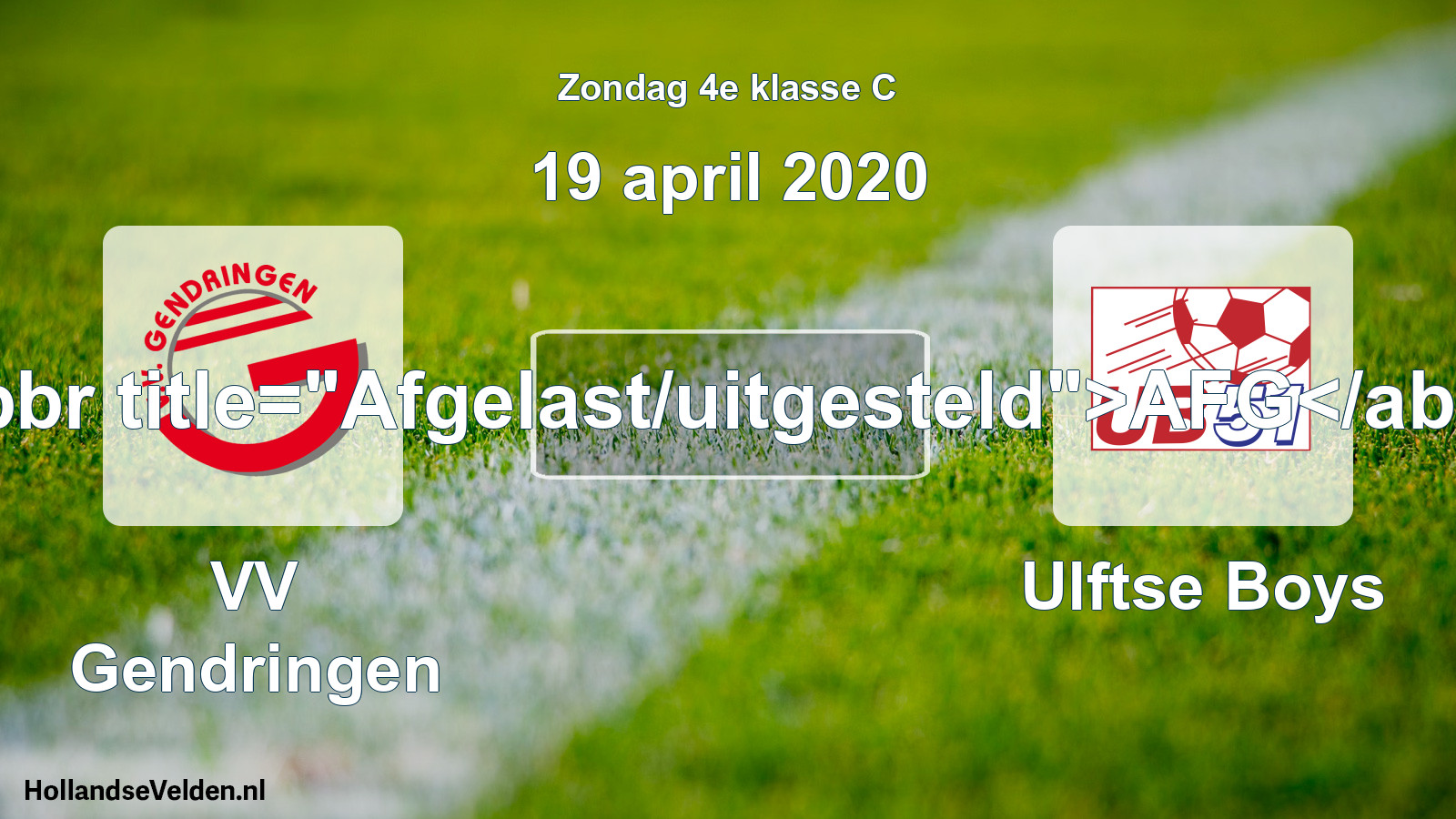 Scheduled Match: VV Gendringen - Ulftse Boys (19 April 2020)