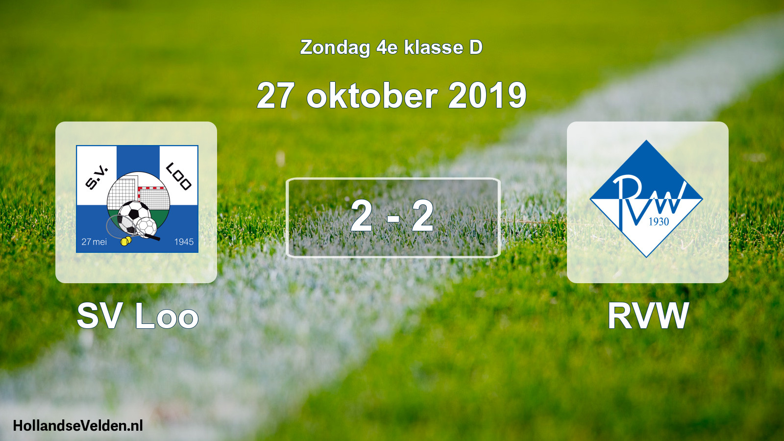 Total number of matches played: SV Loo - RVW 2 - 2 (27 October 2019)